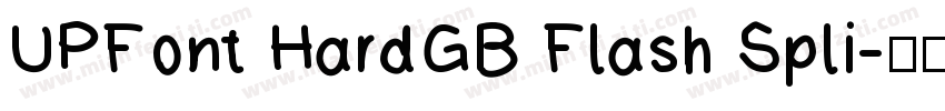 UPFont HardGB Flash Spli字体转换